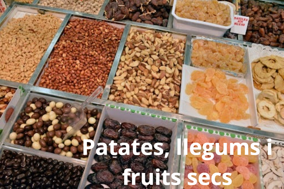 Patates, llegums i fruits secs